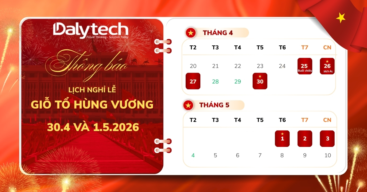 THÔNG BÁO LỊCH NGHỈ LỄ GIỖ TỔ HÙNG VƯƠNG (10/3) VÀ LỄ CHIẾN THẮNG 30/4-1/5 NĂM 2026